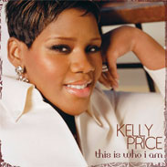 Kelly Price - This Is Who I Am