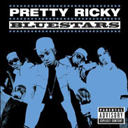 Pretty Ricky - Blue Stars